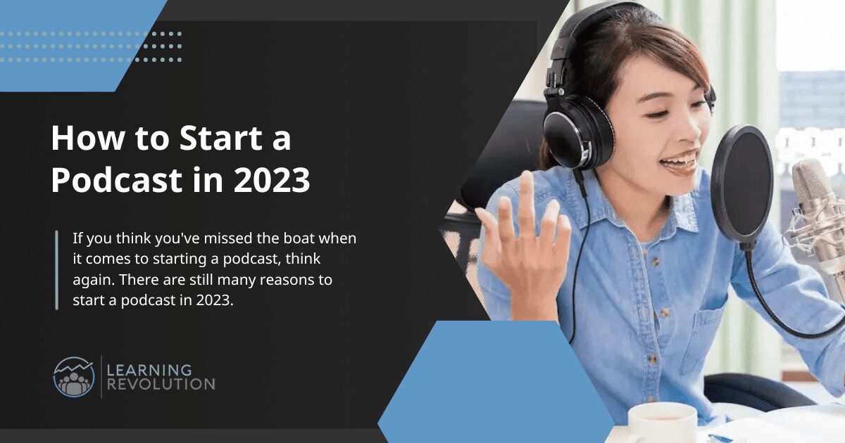 How To Start A Podcast In 2024 - Learning Revolution