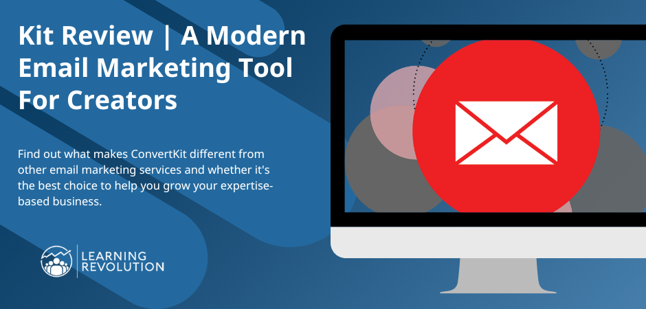 Kit Review | A Modern Email Marketing Tool For Creators