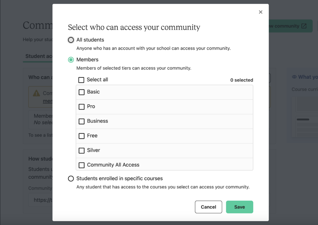 menu to "Select who can access your community" with options, All Students and Members with drop down of types of members "Basic, Pro Business, Free, Silver, and Community All Access", last option is Students enrolled in specific courses