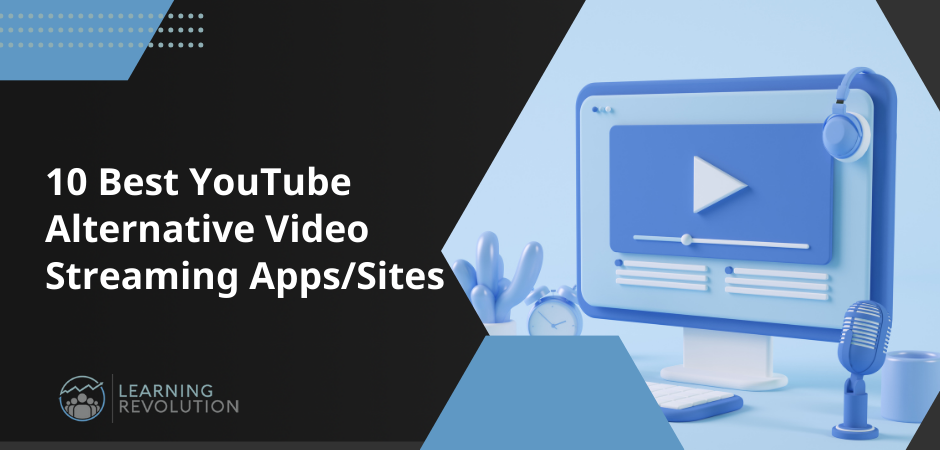 10 Best YouTube Alternative Video Streaming AppsSites (text) next to image of laptop with play button