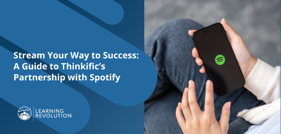 Stream Your Way to Success: A Guide to Thinkific’s Partnership with Spotify